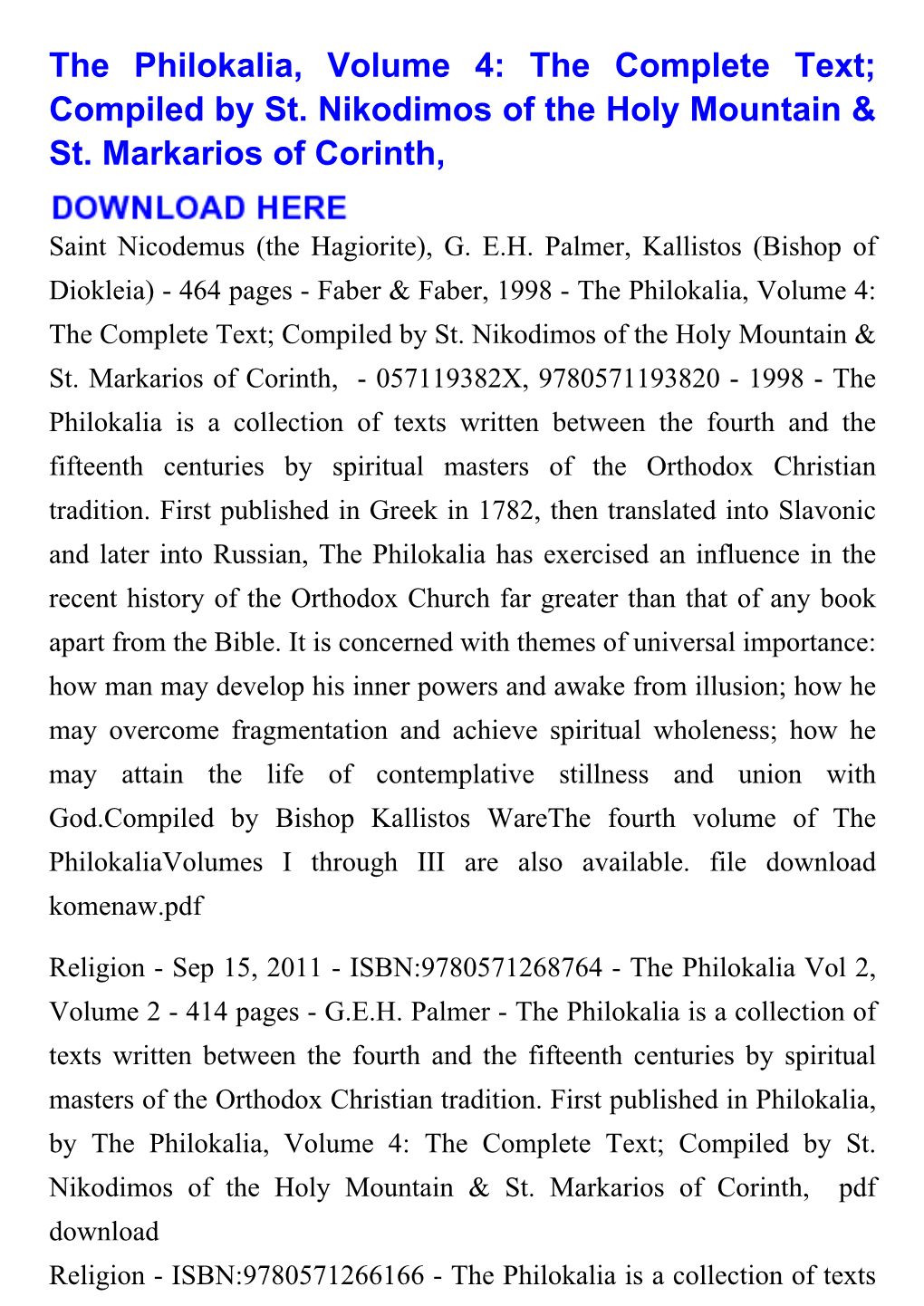 The Philokalia, Volume 4: the Complete Text; Compiled by St. Nikodimos of the Holy Mountain & St. Markarios of Corinth