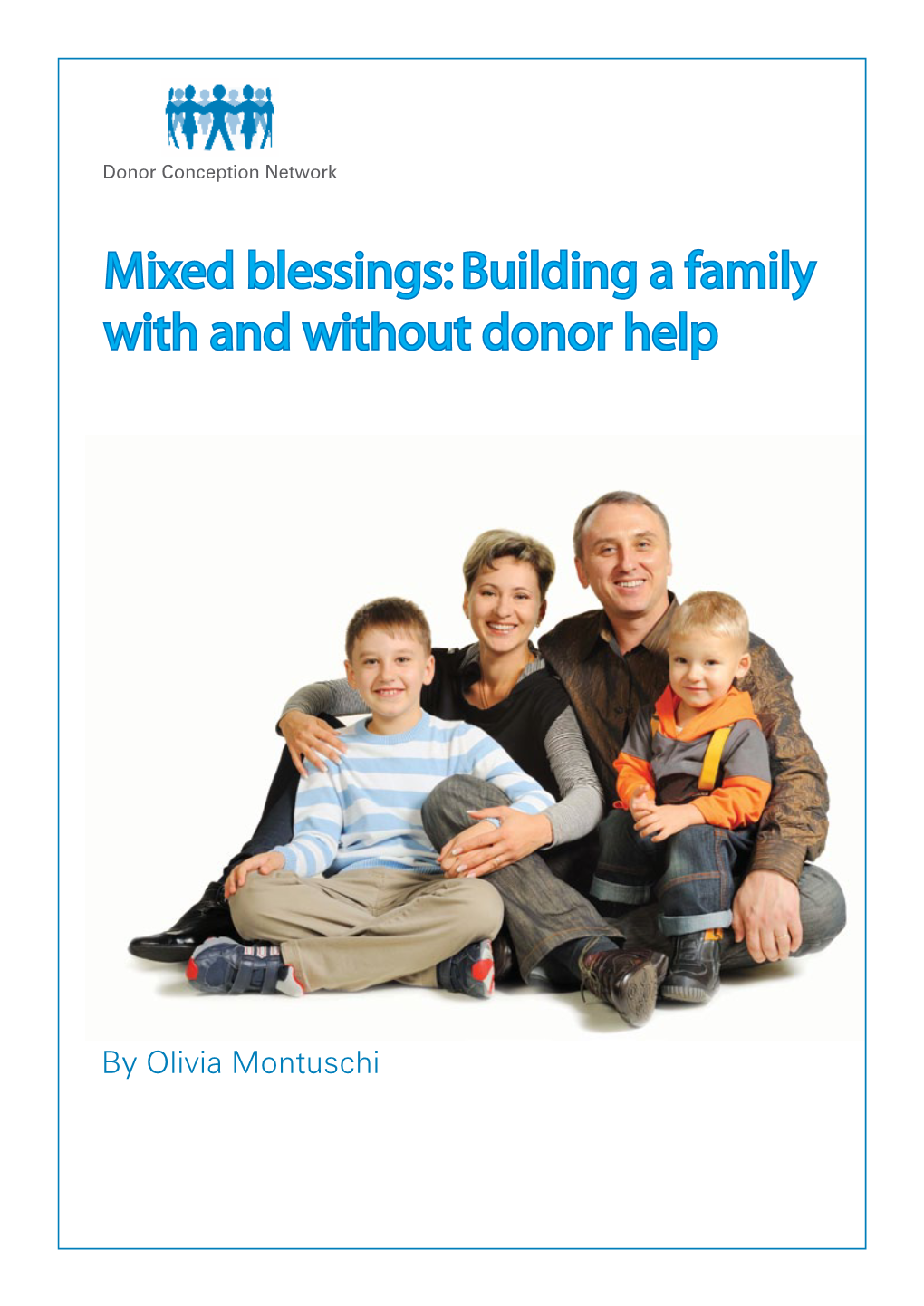 Mixed Blessings: Building a Family with and Without Donor Help