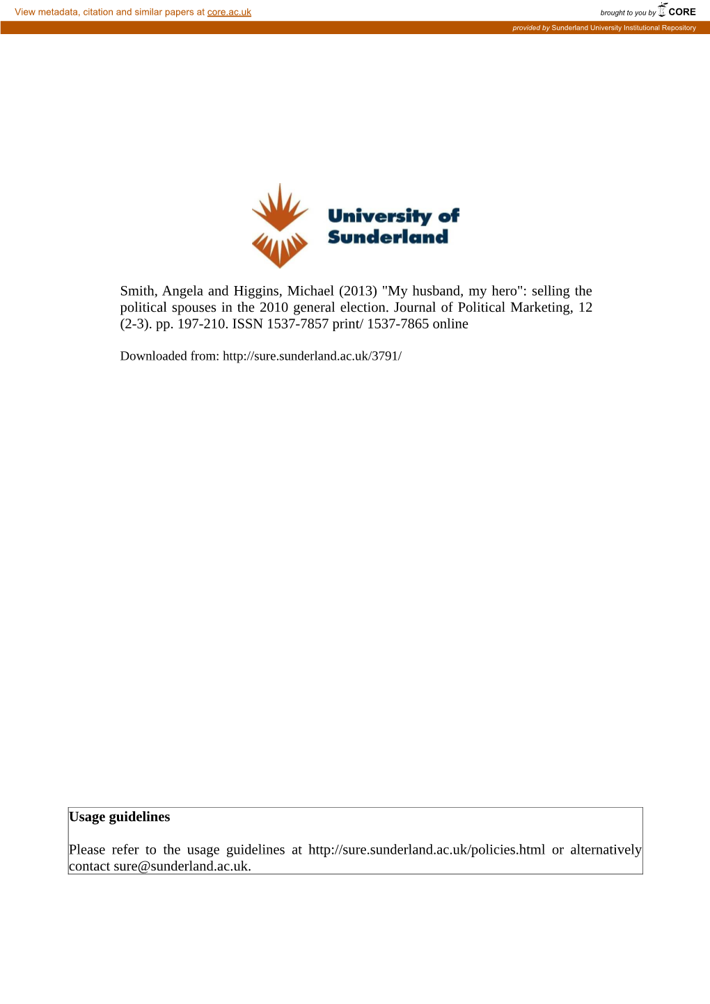 Smith, Angela and Higgins, Michael (2013) "My Husband, My Hero": Selling the Political Spouses in the 2010 General Election
