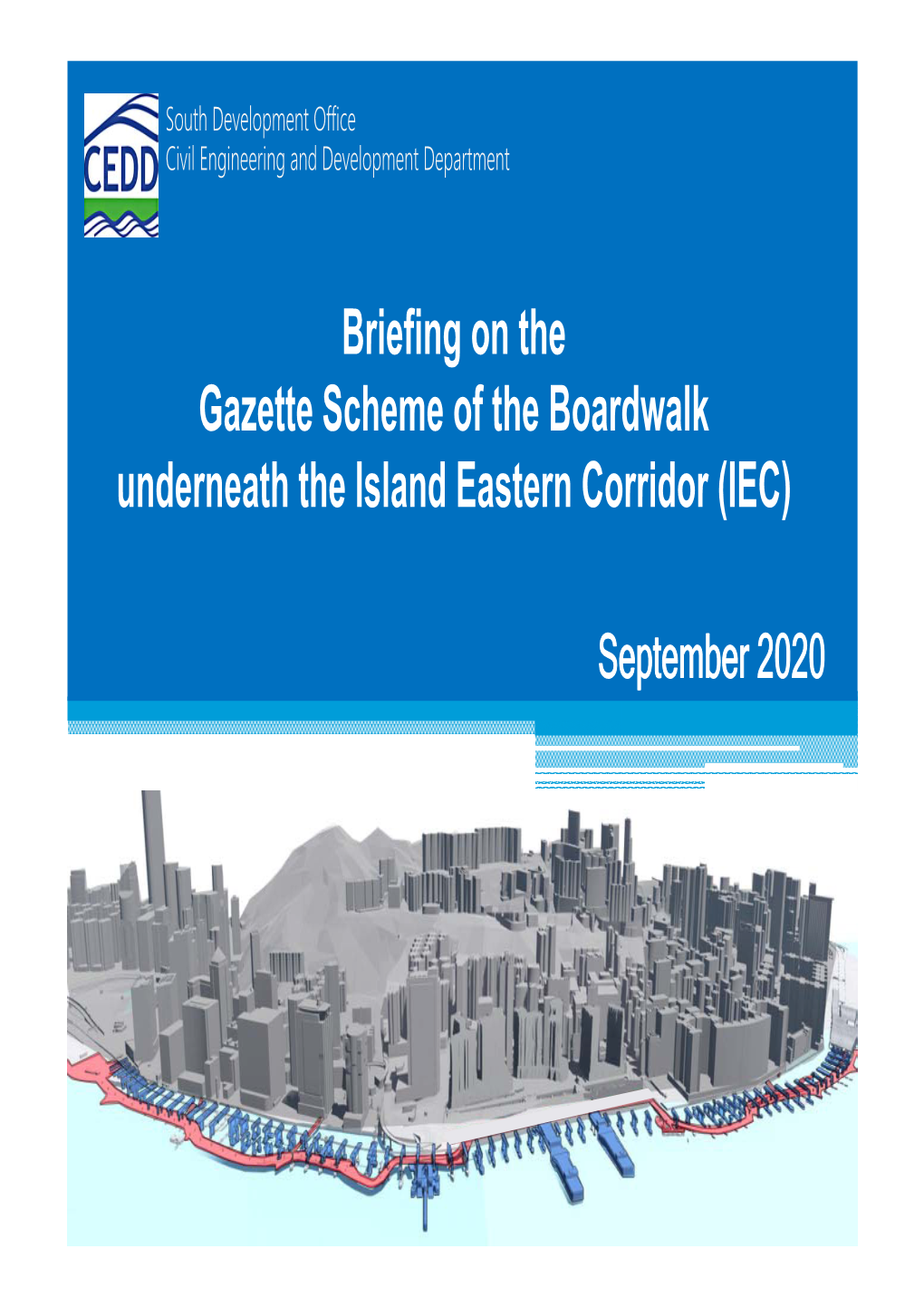 Briefing on the Gazette Scheme of the Boardwalk Underneath the Island Eastern Corridor (IEC)