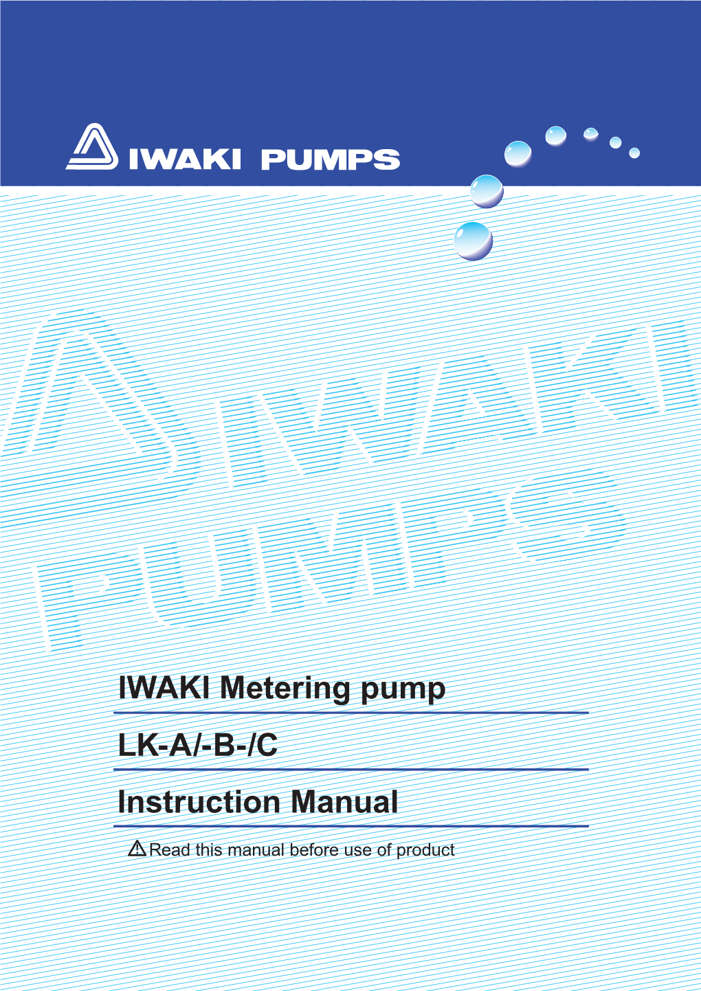 IWAKI Metering Pump LK-A/-B-/C Instruction Manual