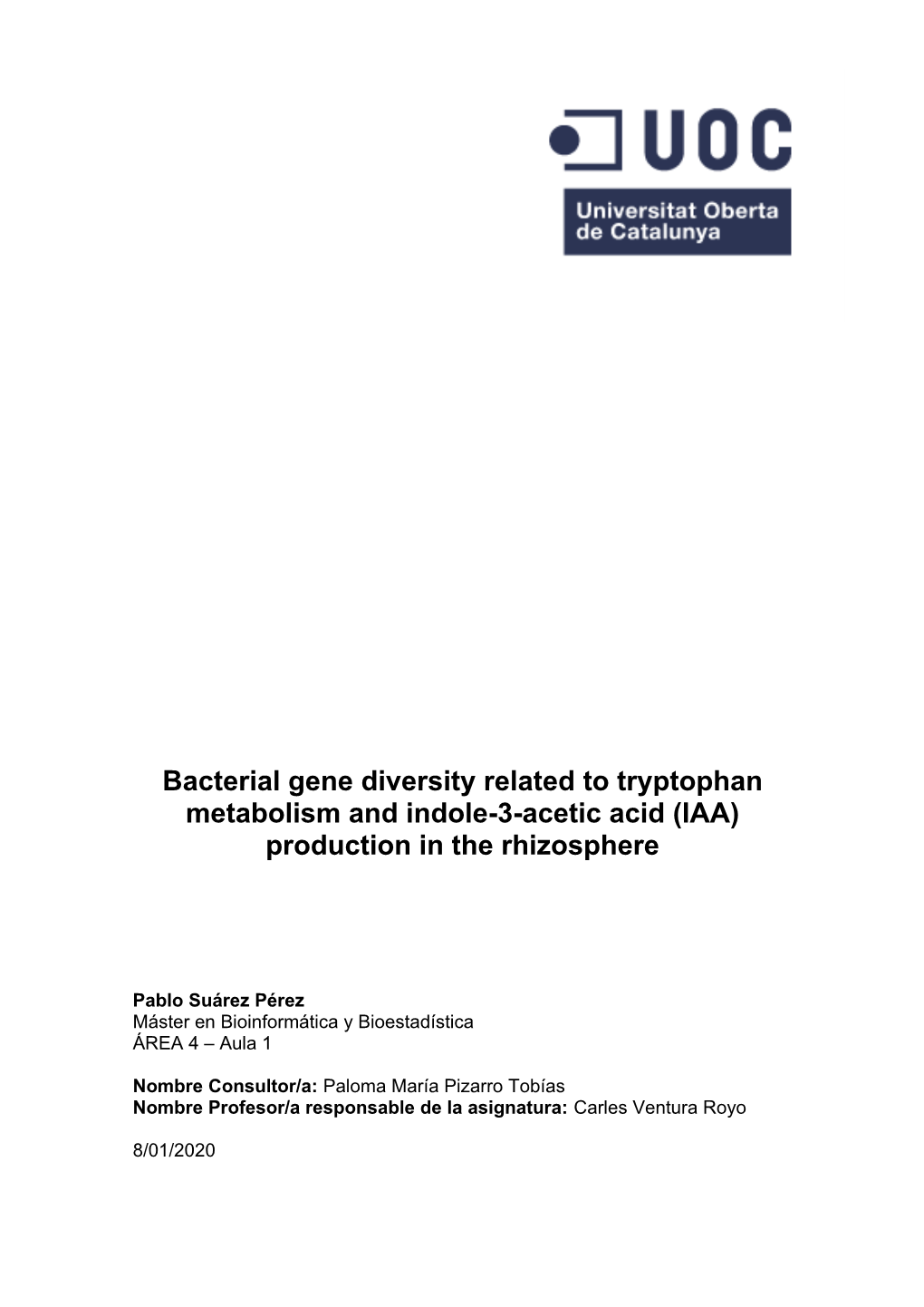 Bacterial Gene Diversity Related to Tryptophan Metabolism and Indole-3-Acetic Acid (IAA) Production in the Rhizosphere
