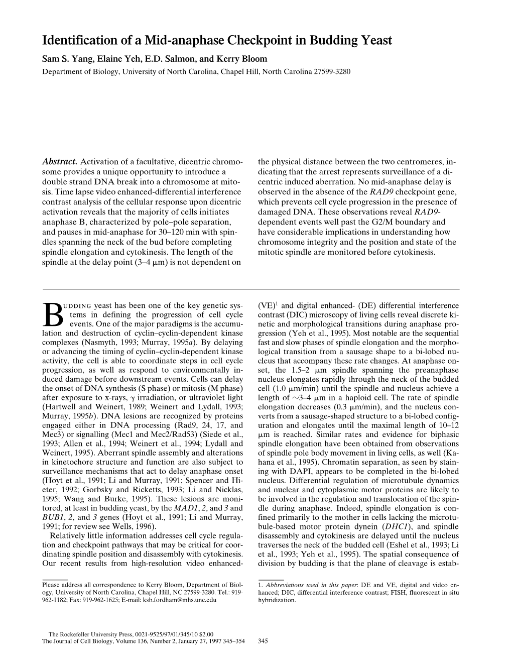 Identification of a Mid-Anaphase Checkpoint in Budding Yeast Sam S