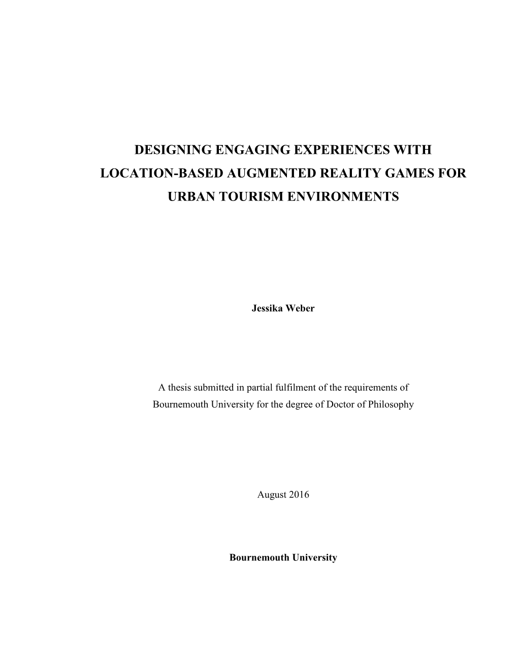 Designing Engaging Experiences with Location-Based Augmented Reality Games for Urban Tourism Environments