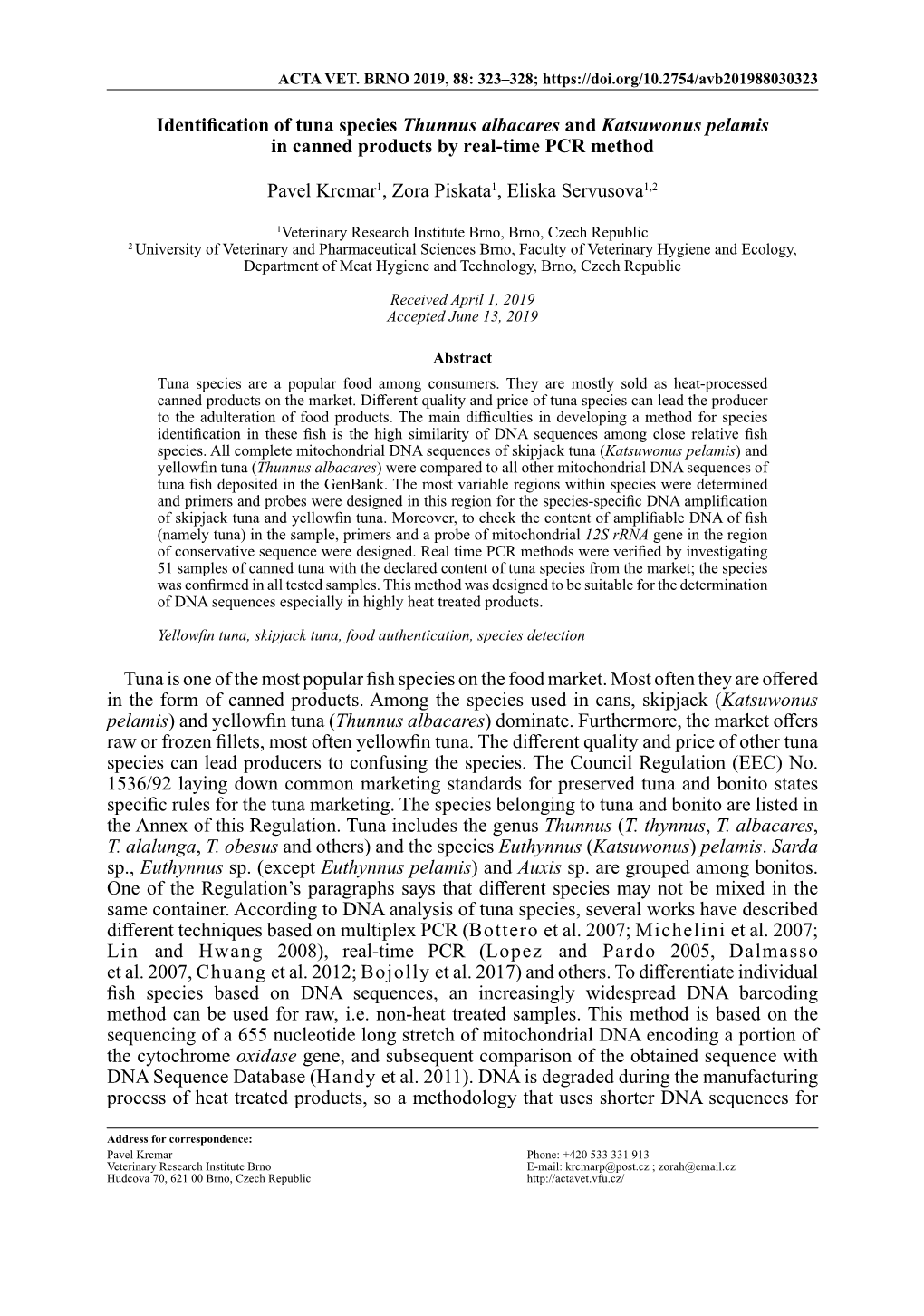 Identification of Tuna Species Thunnus Albacares and Katsuwonus Pelamis in Canned Products by Real-Time PCR Method