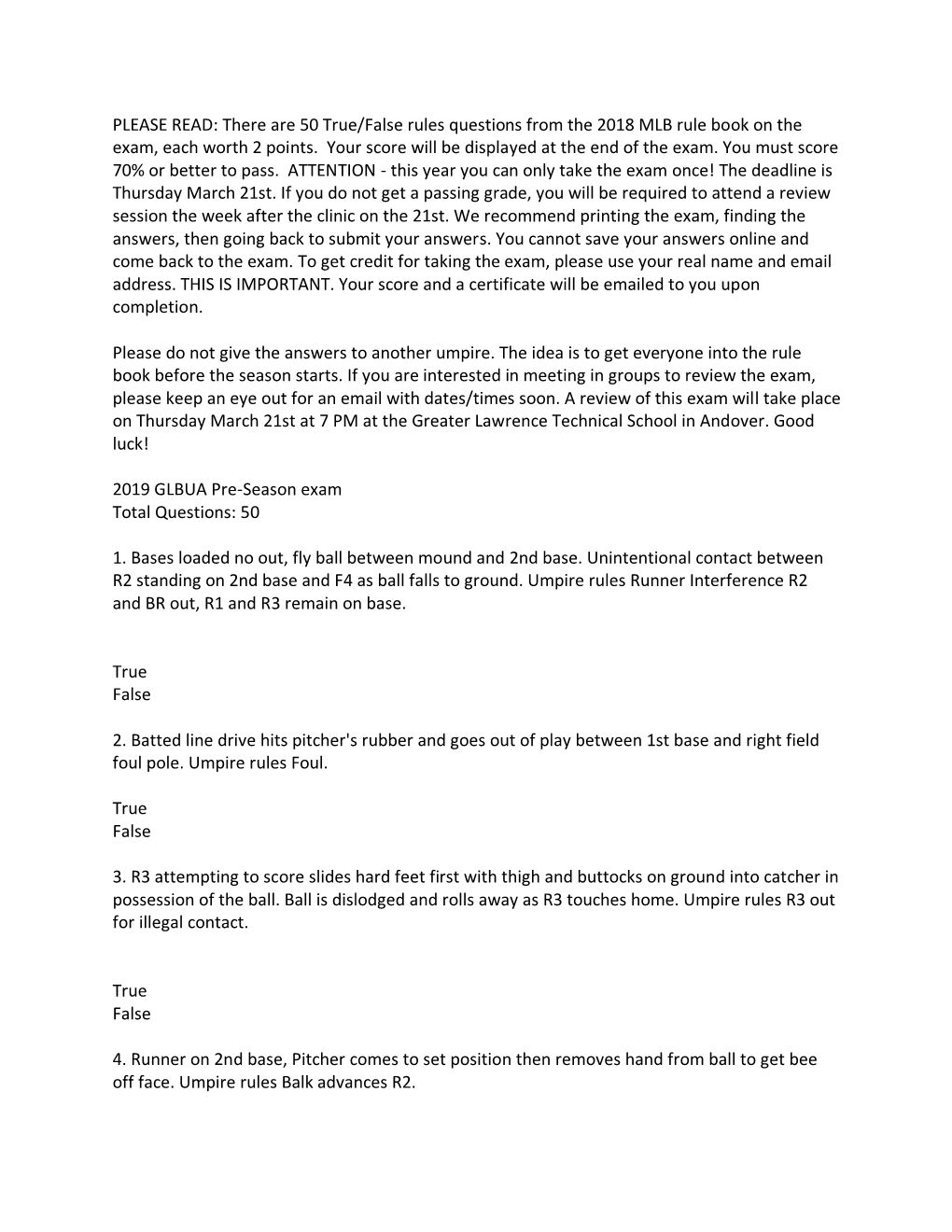 PLEASE READ: There Are 50 True/False Rules Questions from the 2018 MLB Rule Book on the Exam, Each Worth 2 Points. Your Score Will Be Displayed at the End of the Exam