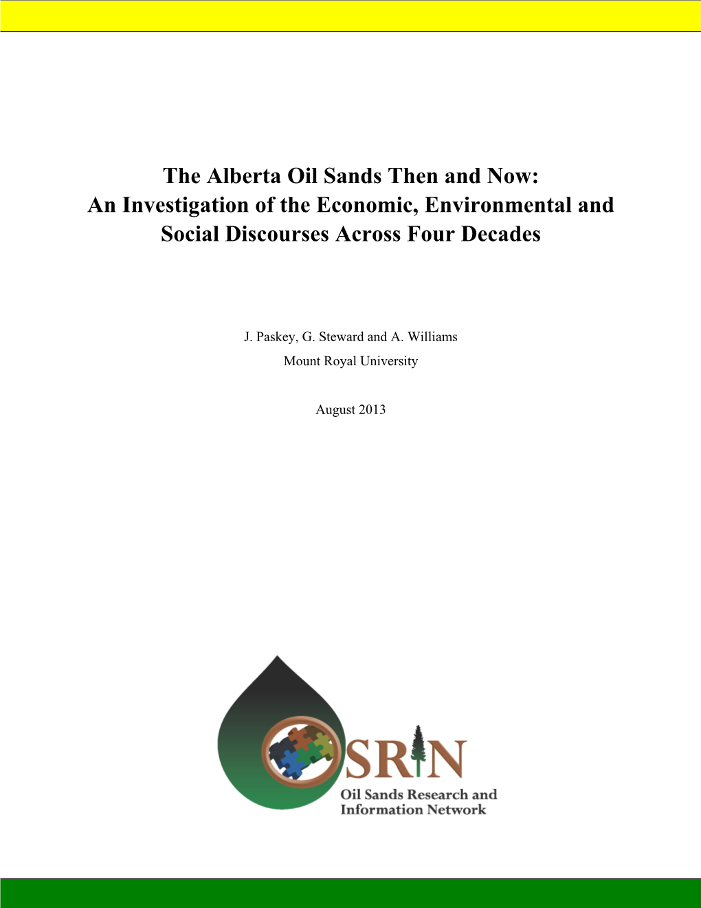 The Alberta Oil Sands Then and Now: an Investigation of the Economic, Environmental and Social Discourses Across Four Decades