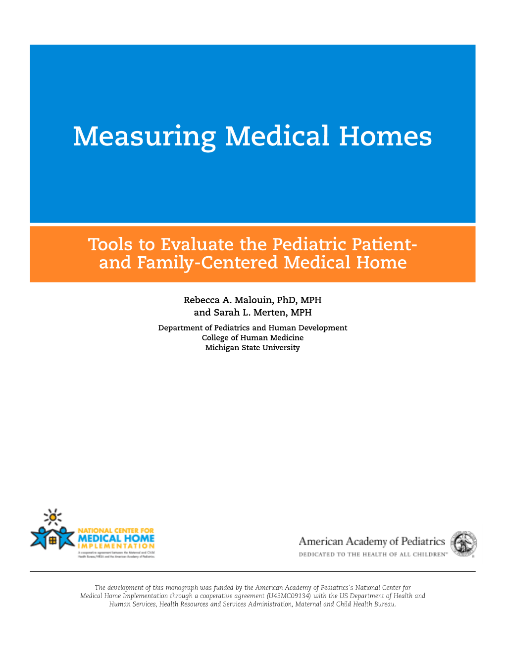 Measuring Medical Homes: Tools to Evaluate the Pediatric Patient- and Family-Centered Medical Home