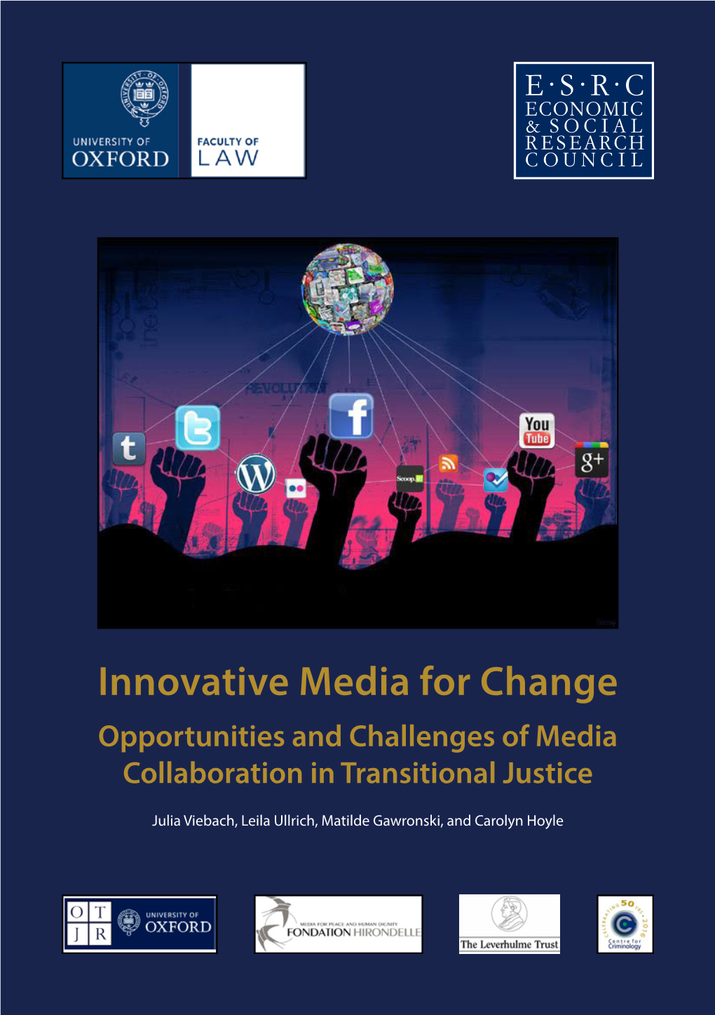 Innovative Media for Change Opportunities and Challenges of Media Collaboration in Transitional Justice