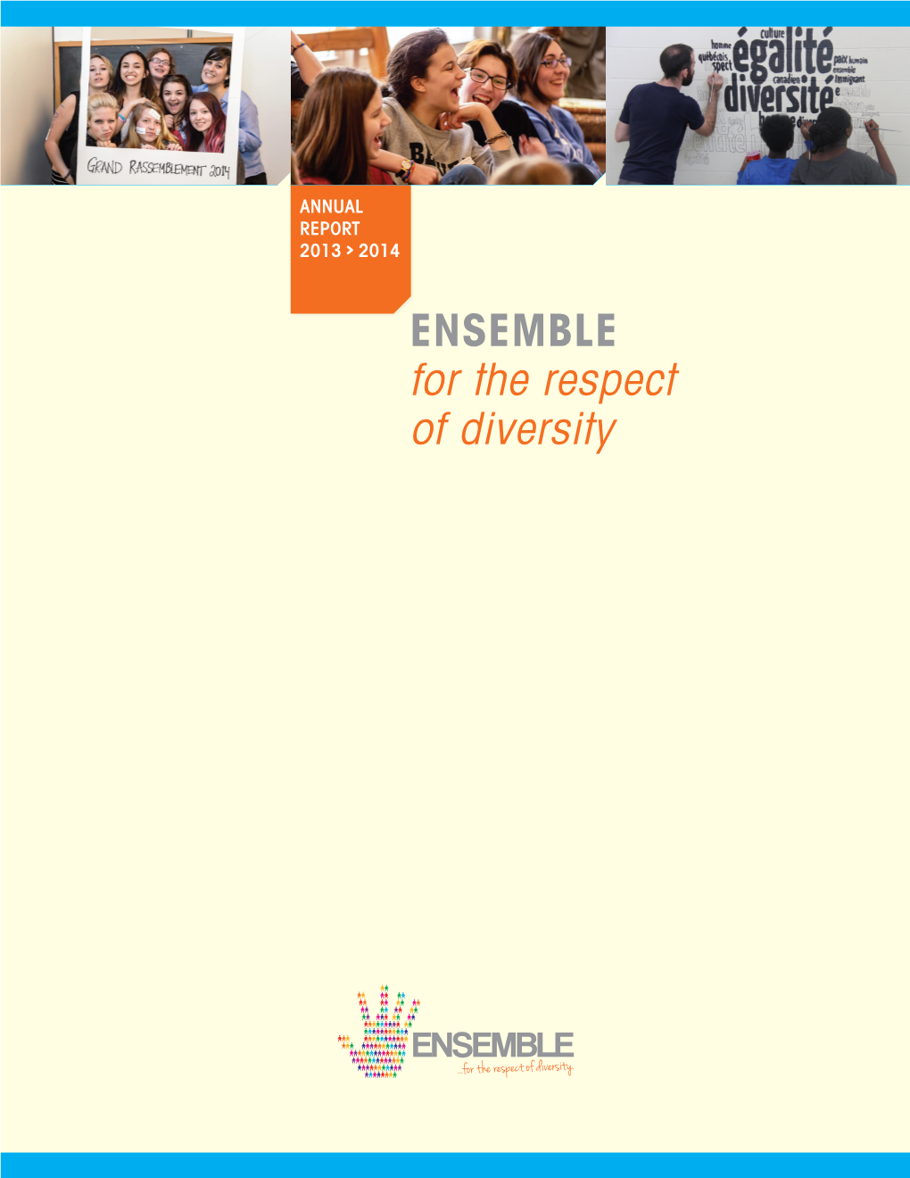 For the Respect of Diversity ENSEMBLE for the Respect of Diversity