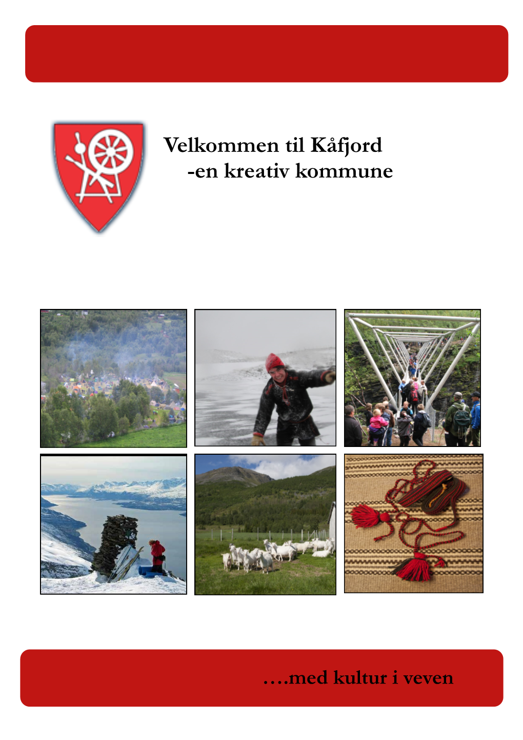 Velkommen Til Kåfjord -En Kreativ Kommune