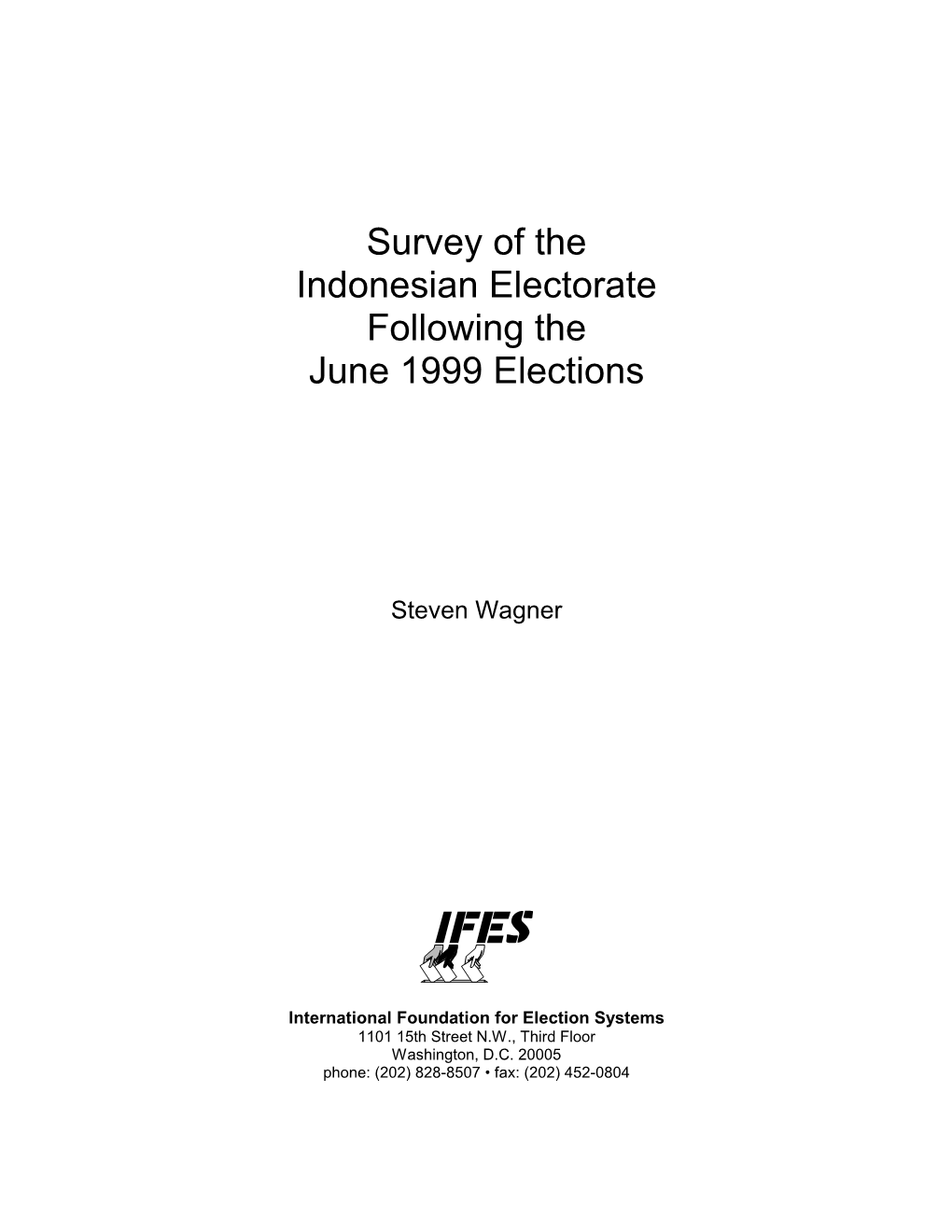 Survey of the Indonesian Electorate Following the June 1999 Elections