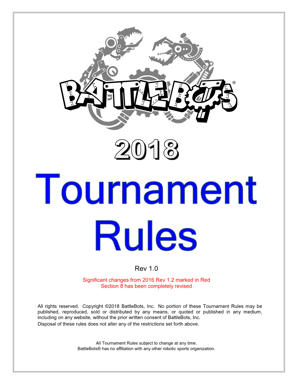 Battlebots Tournament Rules (“Tournament Rules”) That Define the Operational Rules for a Safe, Fair and Efficient Tournament