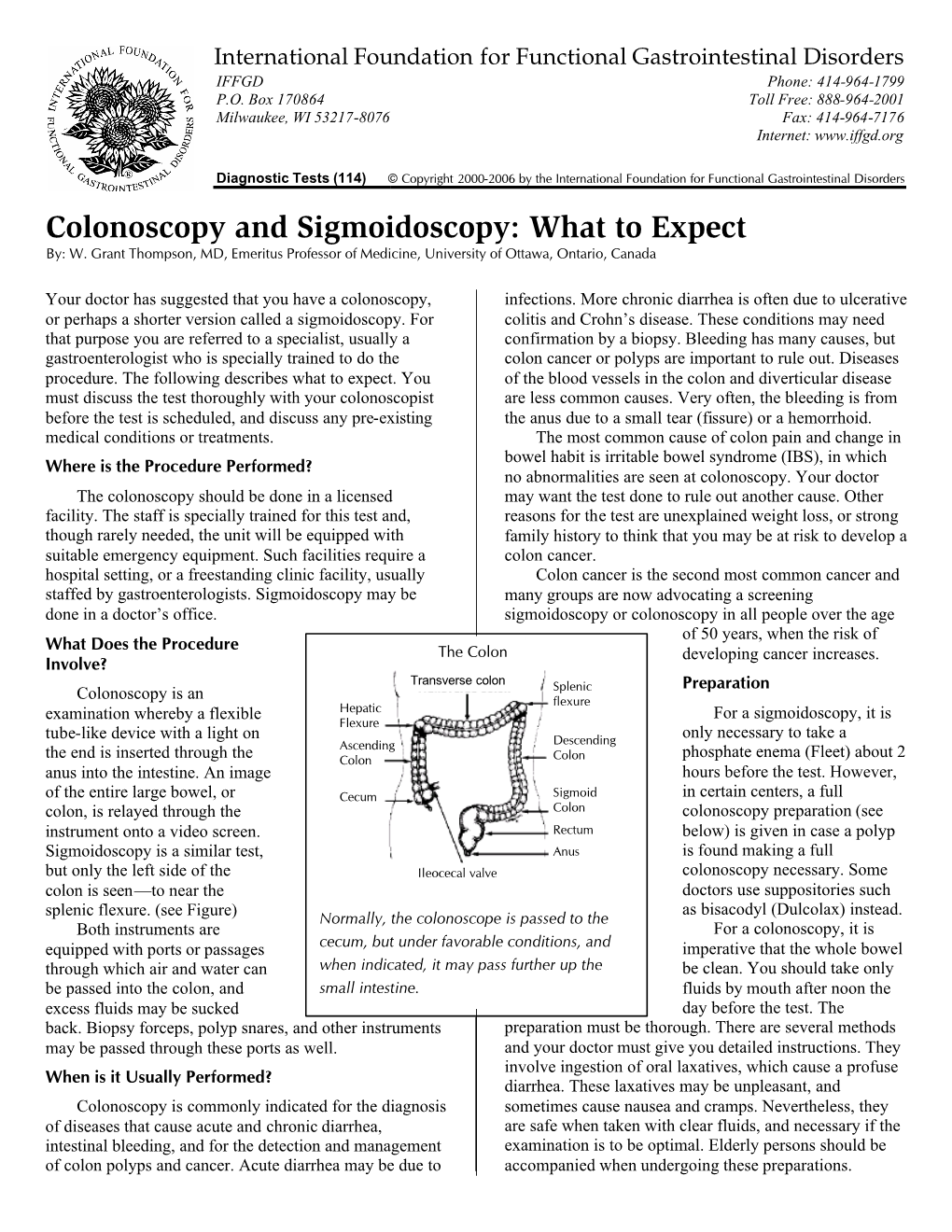 Colonoscopy and Sigmoidoscopy: What to Expect By: W