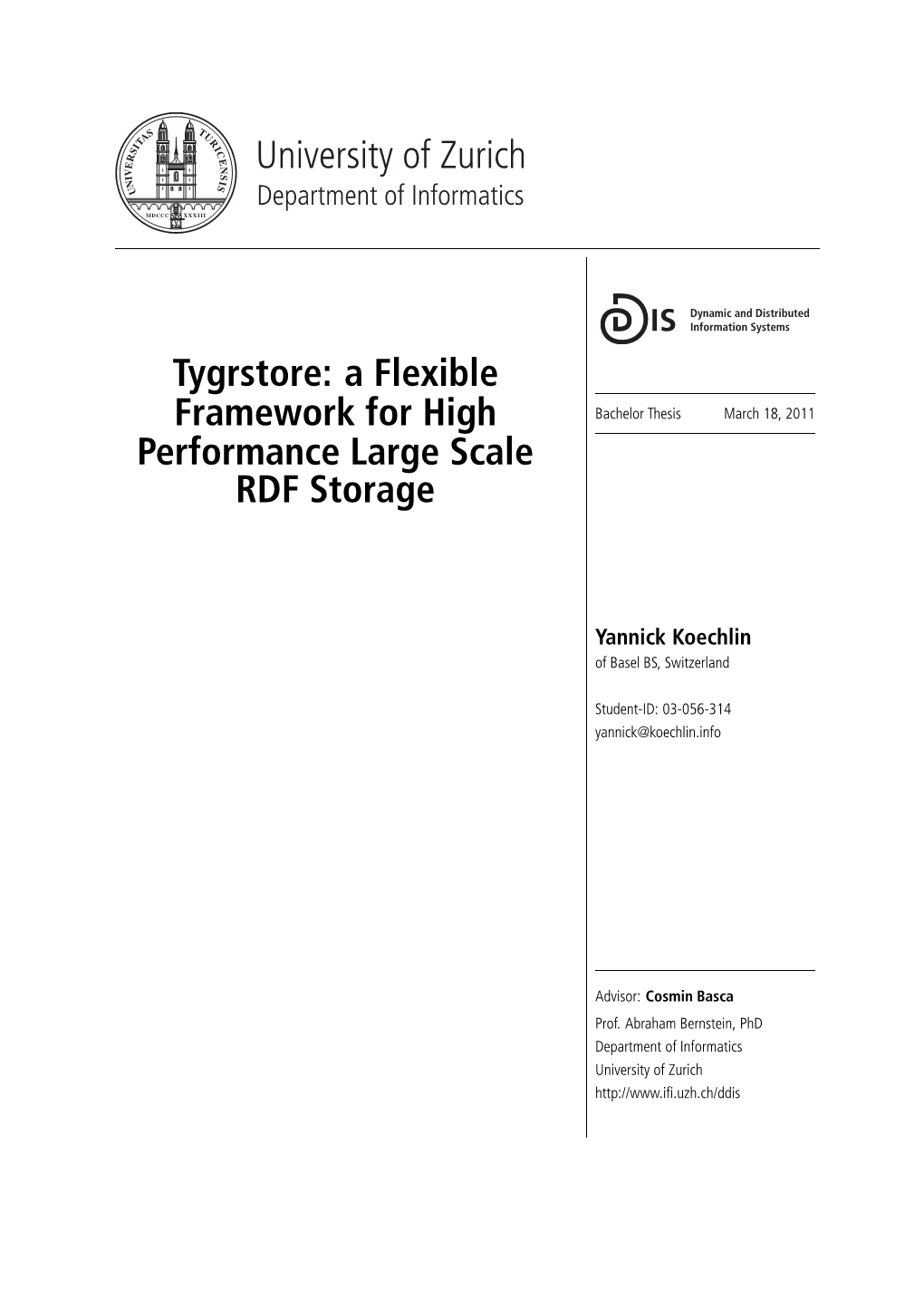 Tygrstore: a Flexible Framework for High Performance Large Scale RDF Storage University of Zurich