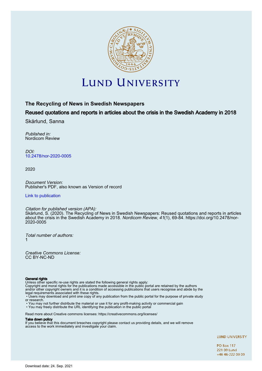 The Recycling of News in Swedish Newspapers Reused Quotations and Reports in Articles About the Crisis in the Swedish Academy in 2018 Skärlund, Sanna