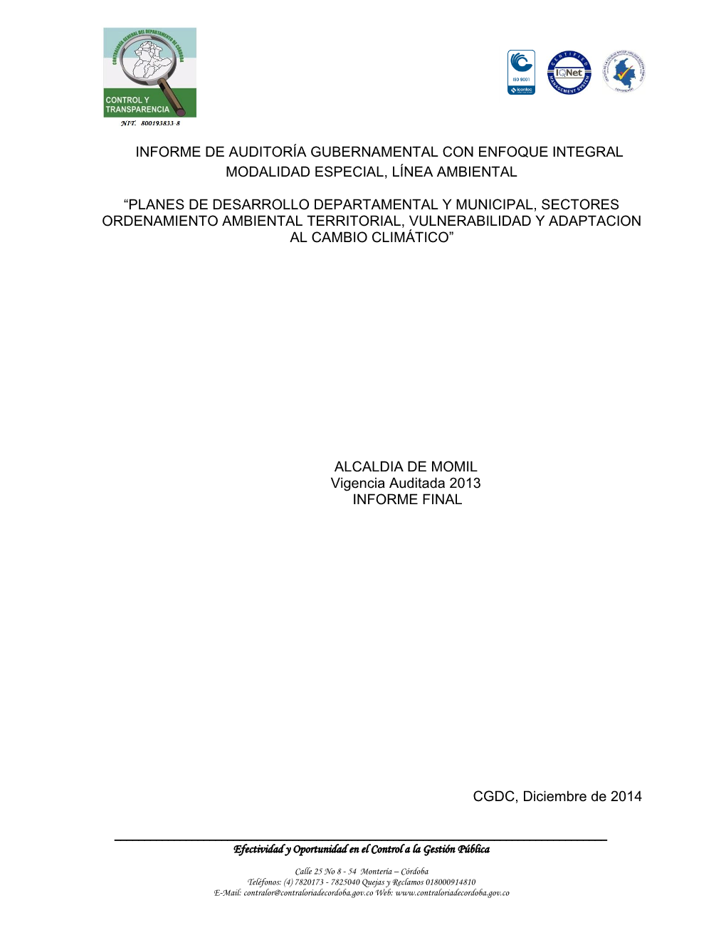 Informe De Auditoría Gubernamental Con Enfoque Integral Modalidad Especial, Línea Ambiental “Planes De Desarrollo Departamen