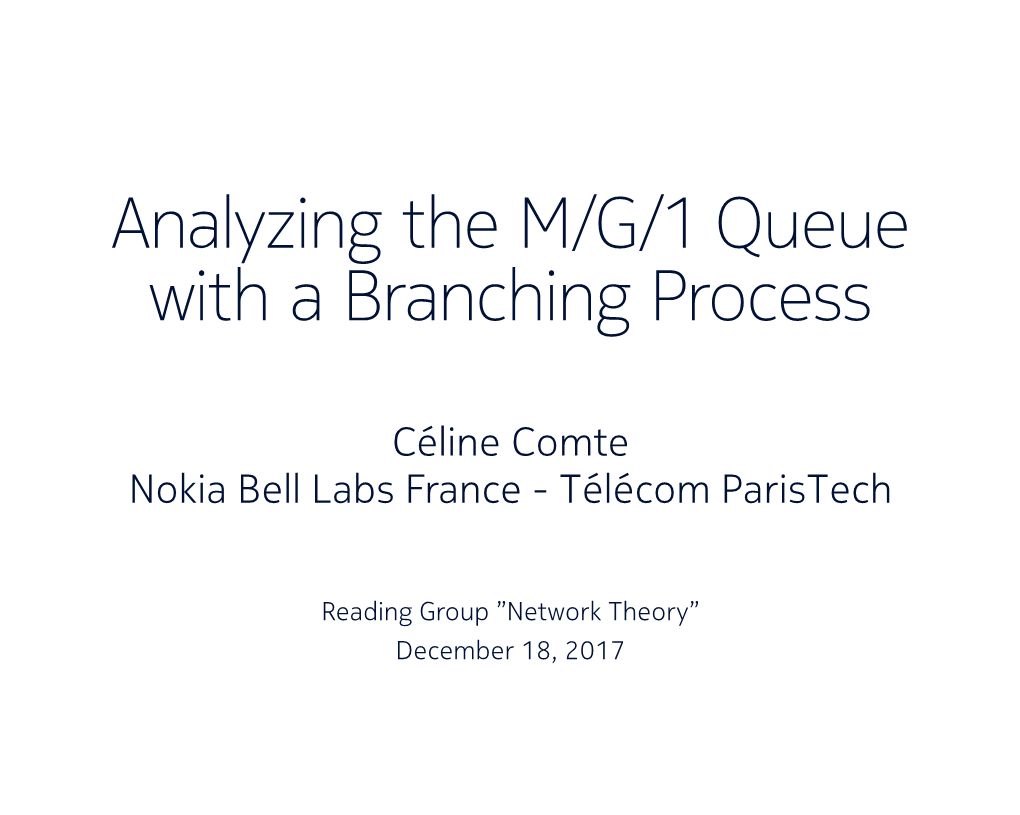 Analyzing the M/G/1 Queue with a Branching Process