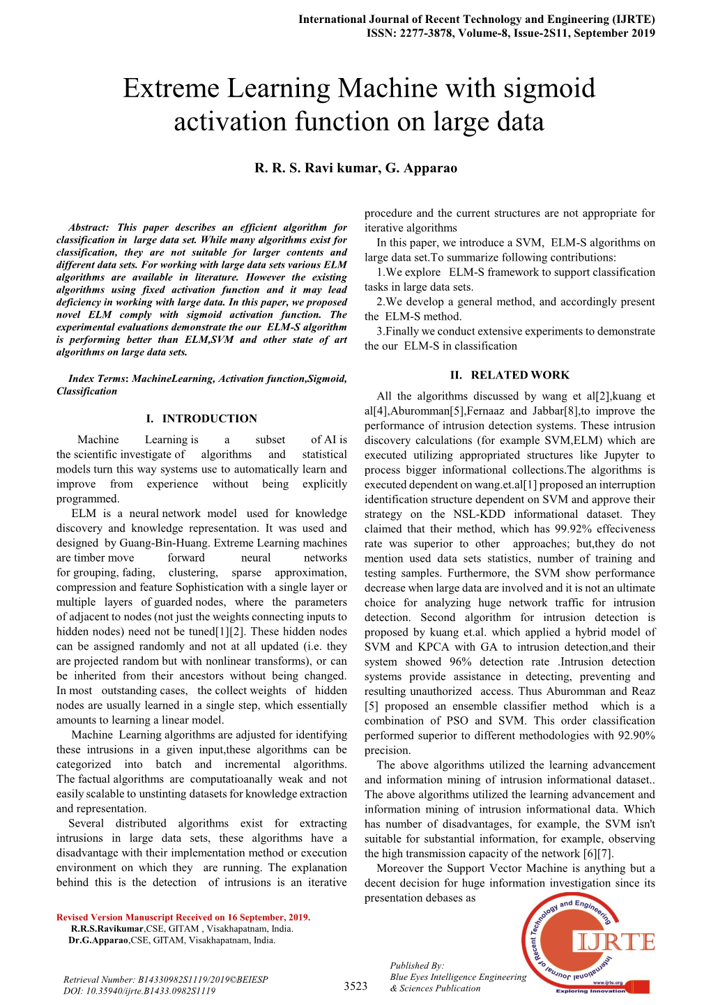 Extreme Learning Machine with Sigmoid Activation Function on Large Data