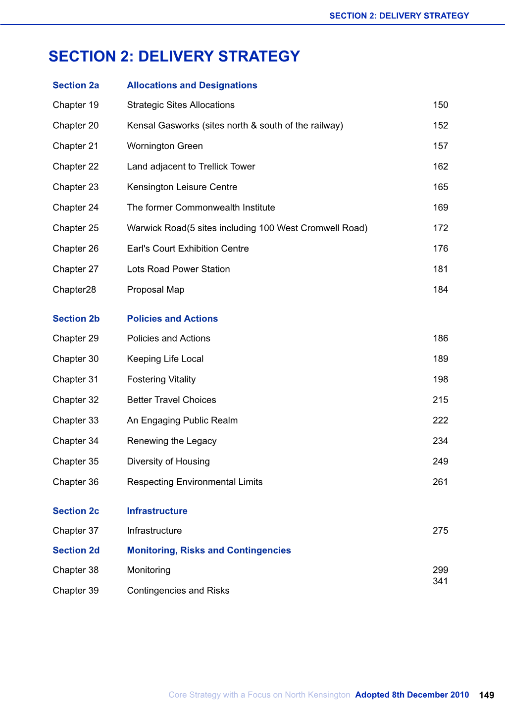 Core Strategy with a Focus on North Kensington Adopted 8Th December 2010 149 SECTION 2A: ALLOCATIONS and DESIGNATIONS