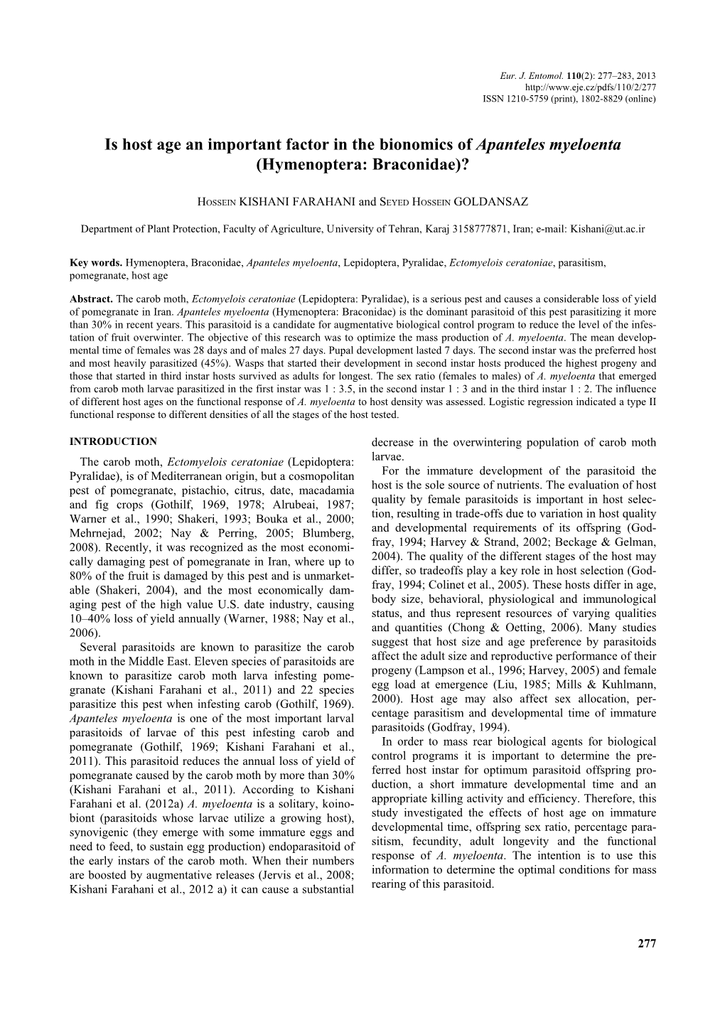 Is Host Age an Important Factor in the Bionomics of Apanteles Myeloenta (Hymenoptera: Braconidae)?