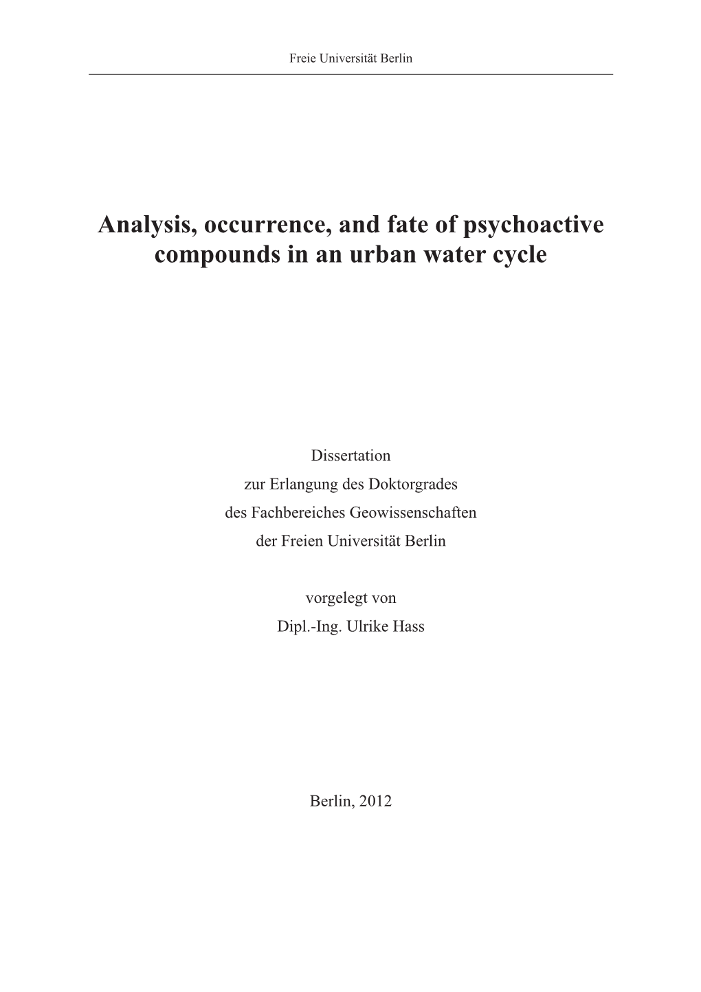 Analysis, Occurrence, and Fate of Psychoactive Compounds in an Urban Water Cycle