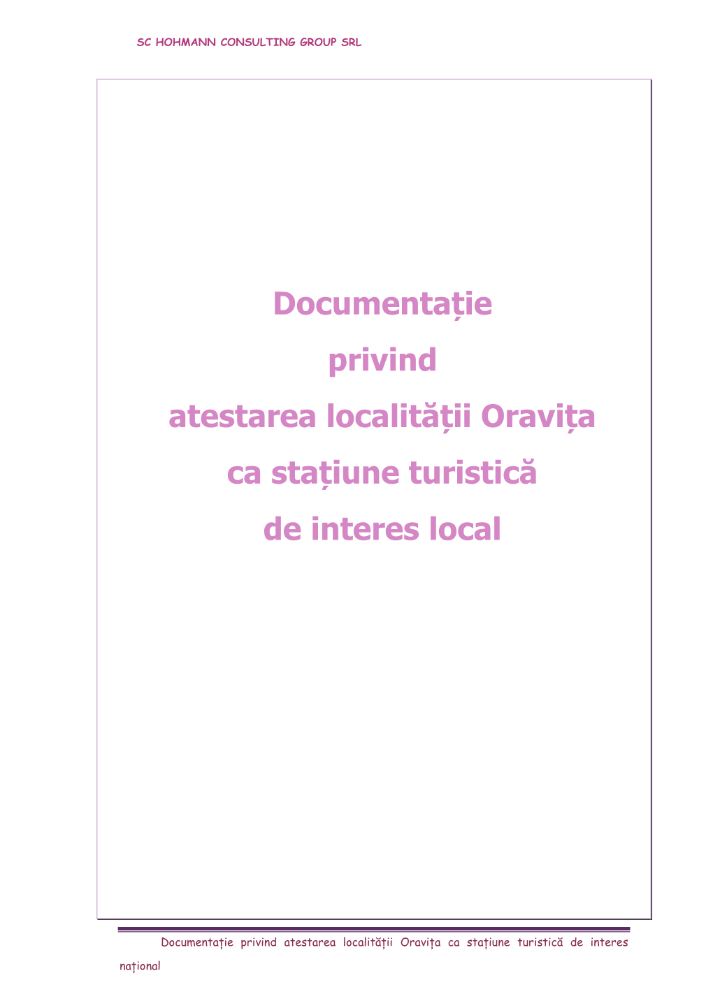 Documentație Privind Atestarea Localității Oravița Ca Stațiune Turistică De Interes Local