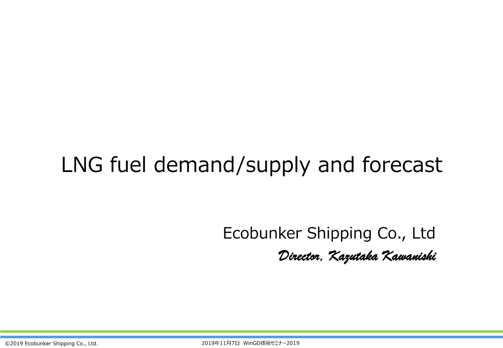 LNG Fuel Demand/Supply and Forecast