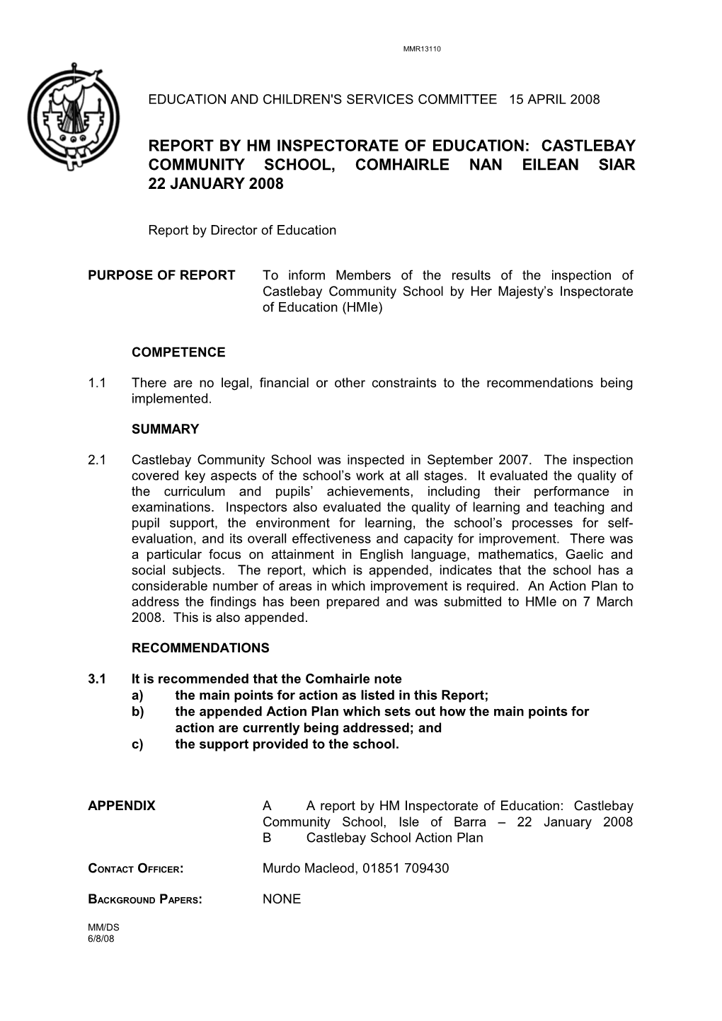 Report by Hm Inspectorate of Education: Castlebay Community School, Comhairle Nan Eilean Siar 22 January 2008