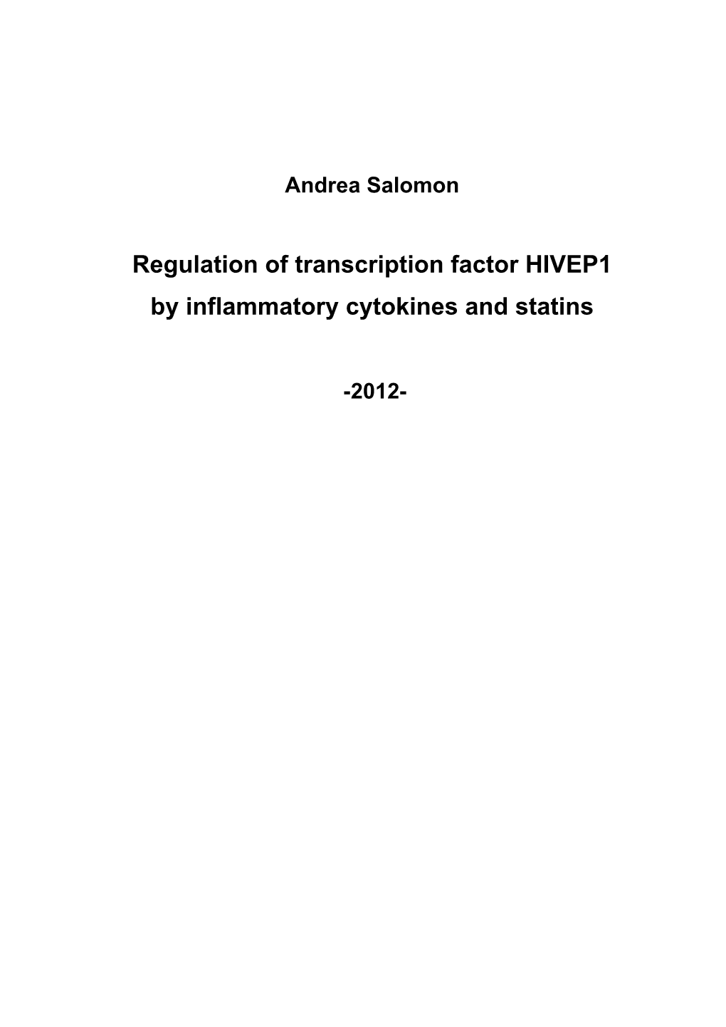 Regulation of Transcription Factor HIVEP1 by Inflammatory Cytokines and Statins