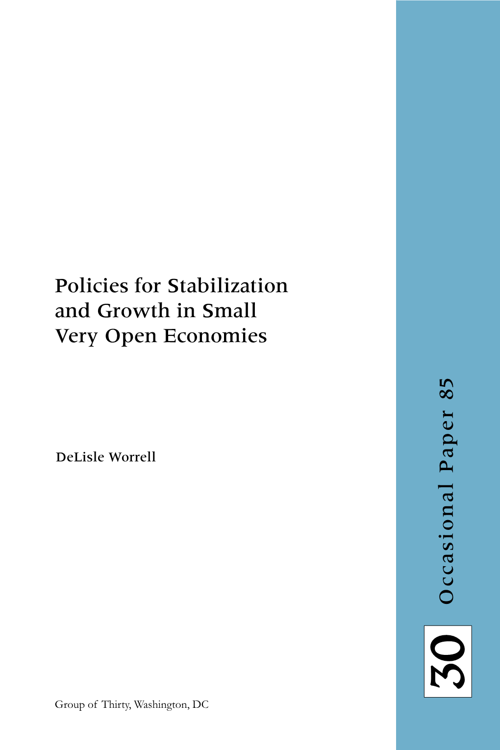 Policies for Stabilization and Growth in Small Very Open Economies O Cca