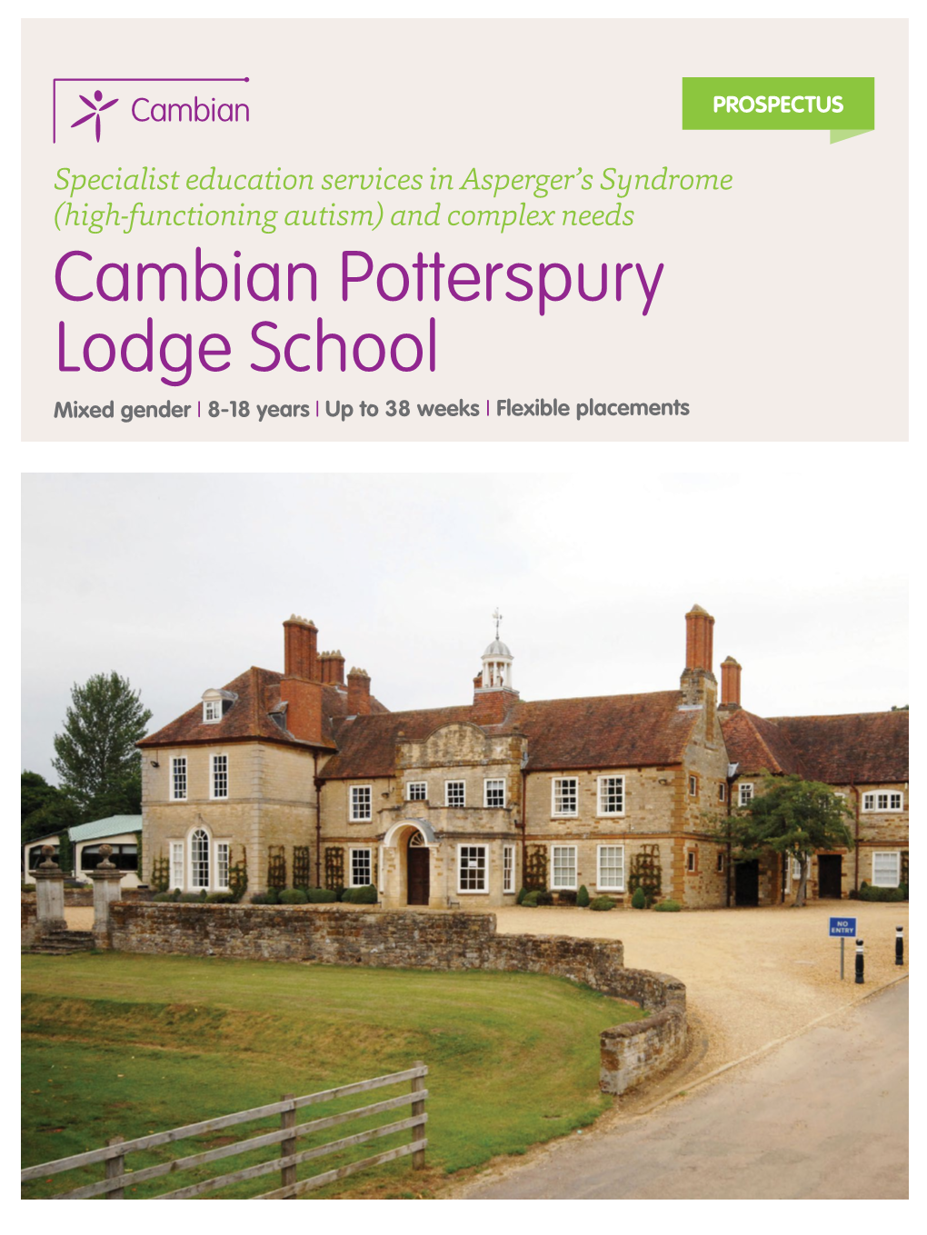 Cambian Potterspury Lodge School Mixed Gender I 8-18 Years I up to 38 Weeks I Flexible Placements