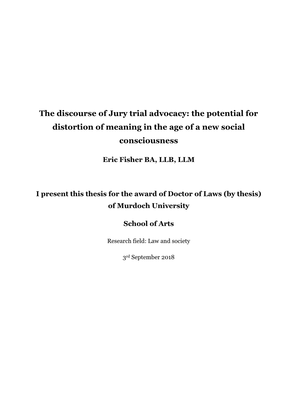The Discourse of Jury Trial Advocacy: the Potential for Distortion of Meaning in the Age of a New Social Consciousness