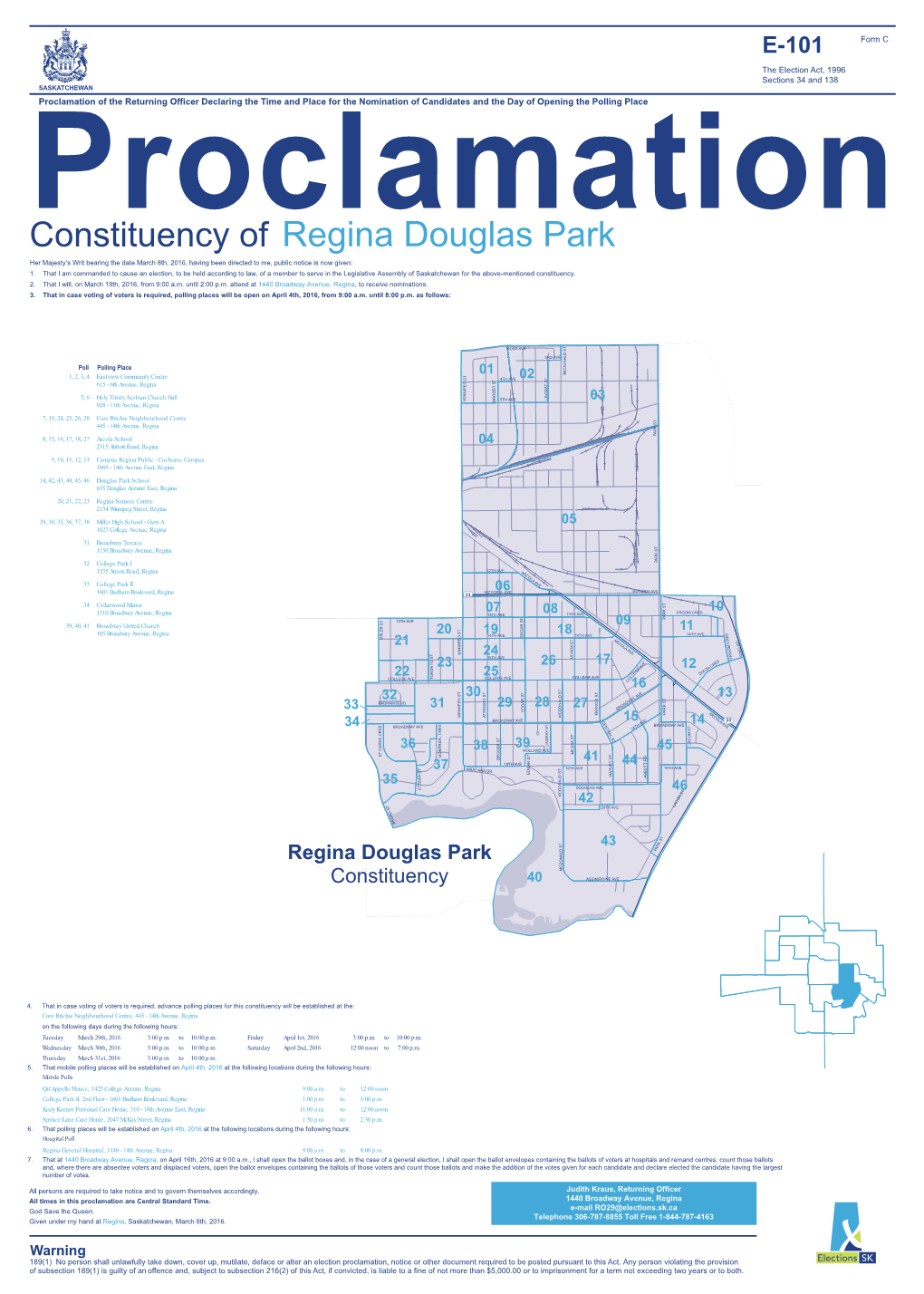Regina Douglas Park Her Majesty’S Writ Bearing the Date March 8Th, 2016, Having Been Directed to Me, Public Notice Is Now Given: 1