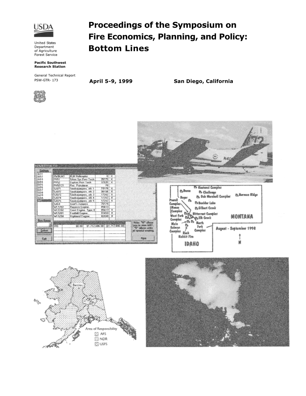 Proceedings of the Symposium on Fire Economics, Planning, and Policy: United States Department of Agriculture Bottom Lines Forest Service