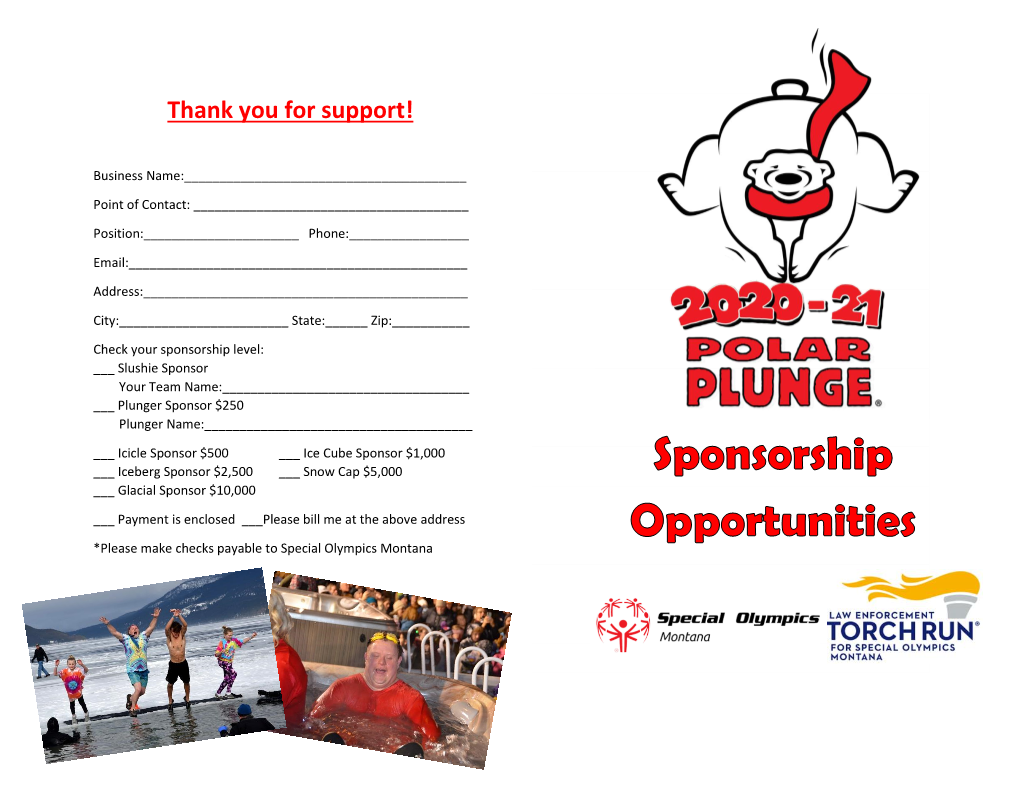 About the Polar Plunge… Form a Team, Raise Money, Have Fun and Submit a Video for the Official Virtual Plunge Video, Or Take the Plunge at a Live Event If Available