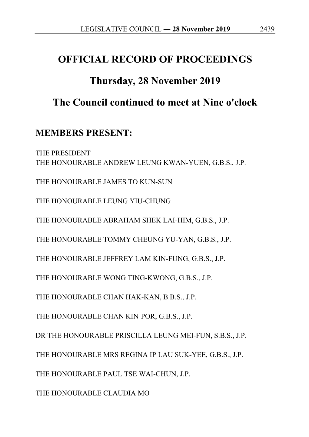 OFFICIAL RECORD of PROCEEDINGS Thursday, 28 November 2019 the Council Continued to Meet at Nine O'clock