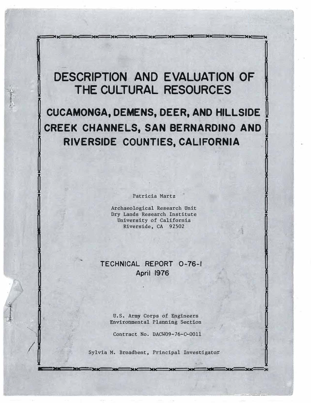 And Evaluation of the Cultural Resources Cucamonga, Demens, Deer, and Hillside Creek Channels, San Bern