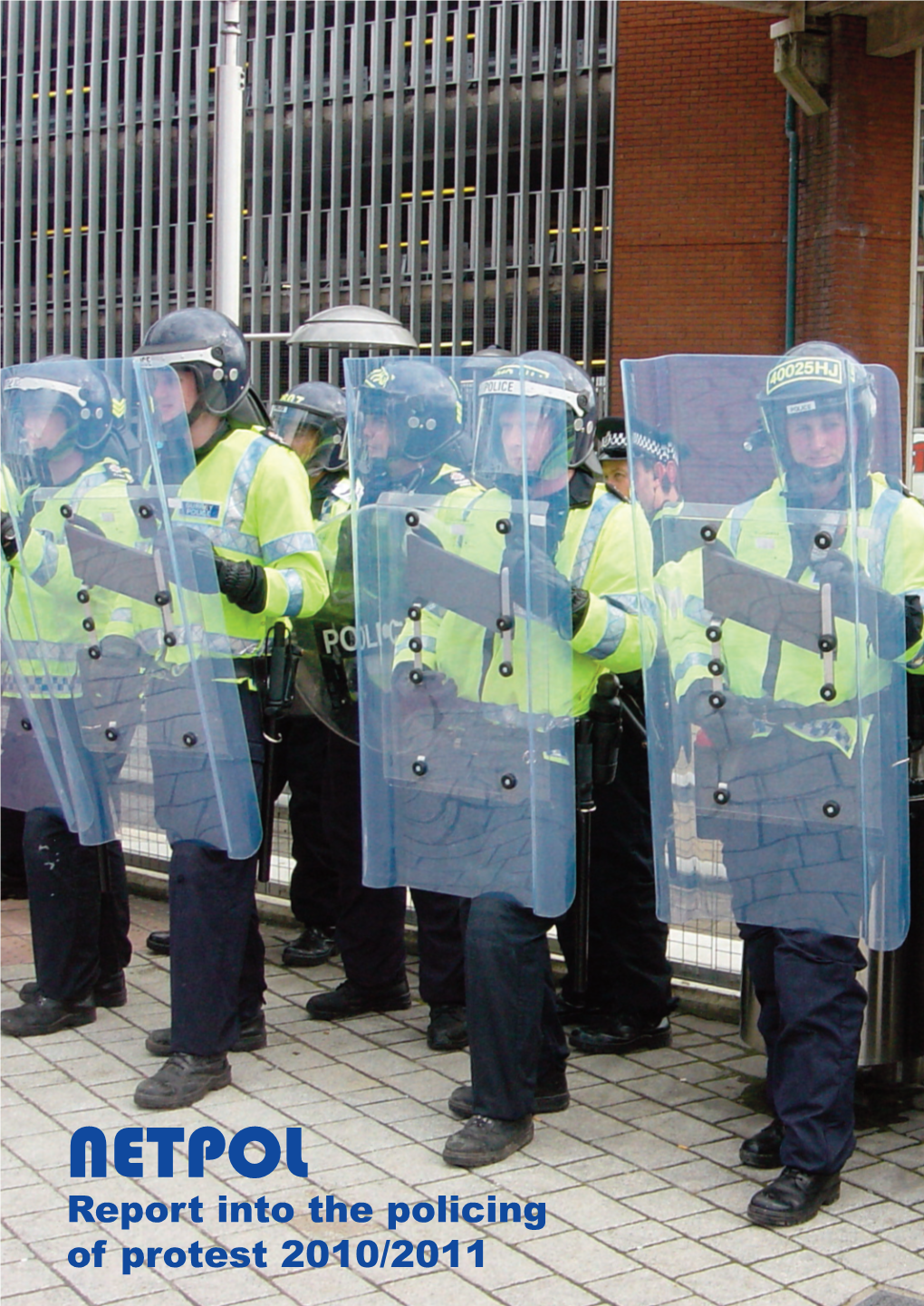 NETPOL: Report Into the Policing of Protest 2010/2011