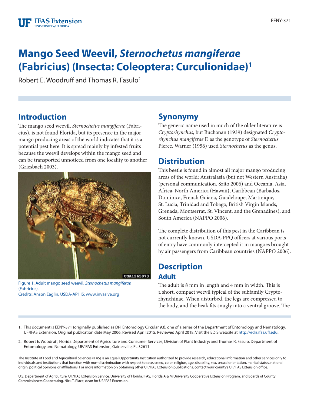 Mango Seed Weevil, Sternochetus Mangiferae (Fabricius) (Insecta: Coleoptera: Curculionidae)1 Robert E