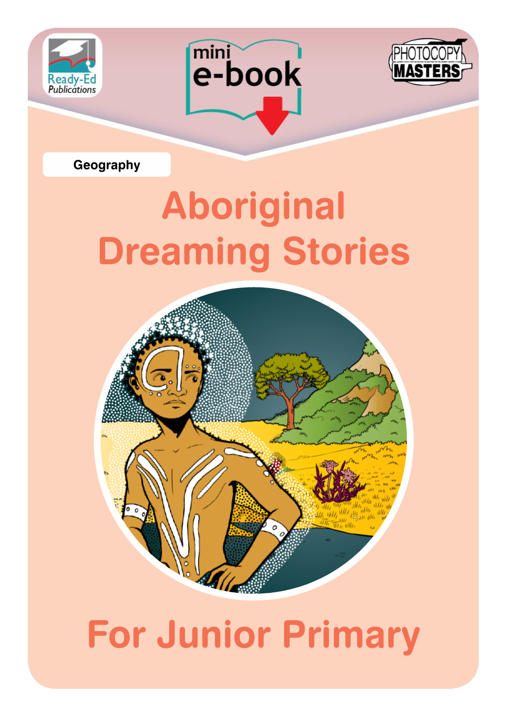 Aboriginal Dreaming Stories for Junior Primary