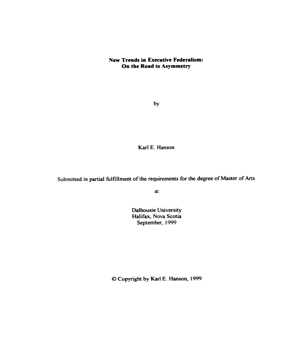 The End of Executive Federalism?" in New Trends in Canadian Fderalism, Eds