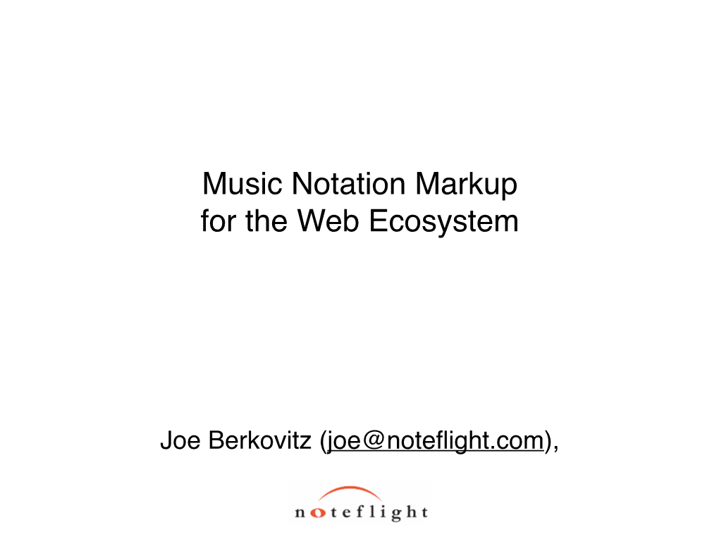 Music Notation Markup for the Web Ecosystem