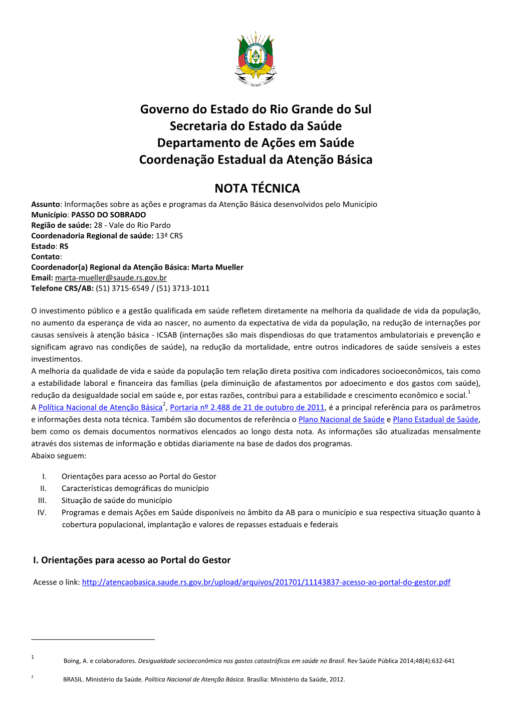 Governo Do Estado Do Rio Grande Do Sul Secretaria Do Estado Da Saúde Departamento De Ações Em Saúde Coordenação Estadual Da Atenção Básica