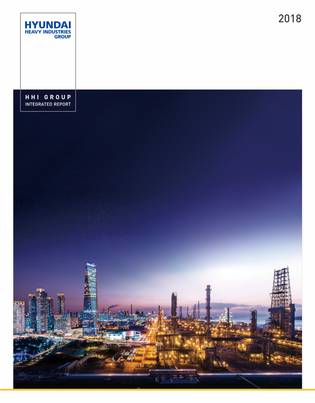 2018 HHI Group Integrated Report Introduces Activities and Achievements of Hyundai Heavy Industries Group in Sustainable Management