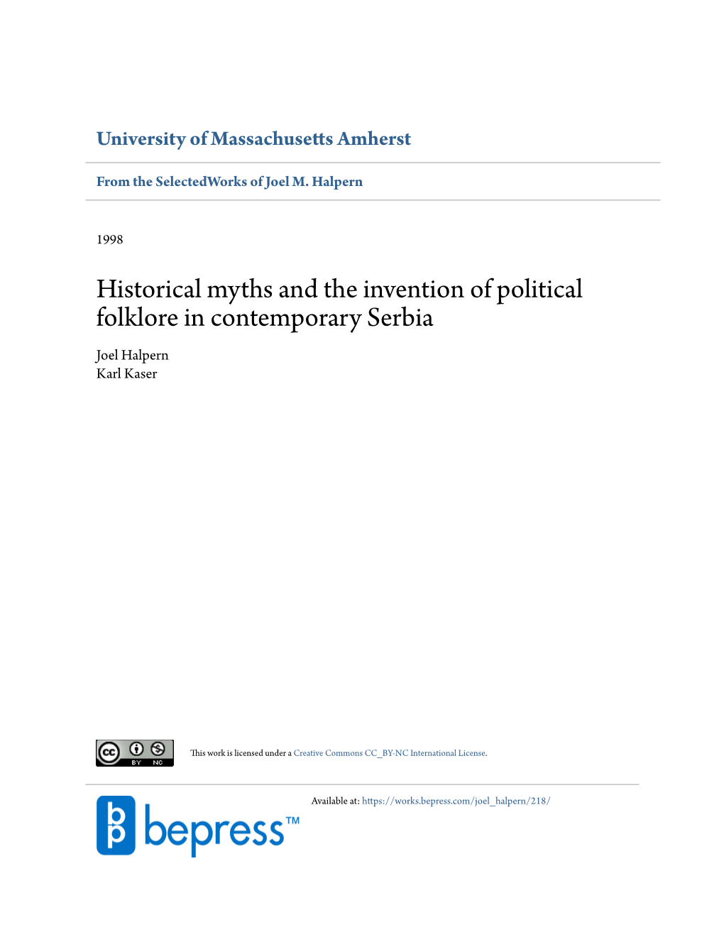 Historical Myths and the Invention of Political Folklore in Contemporary Serbia Joel Halpern Karl Kaser