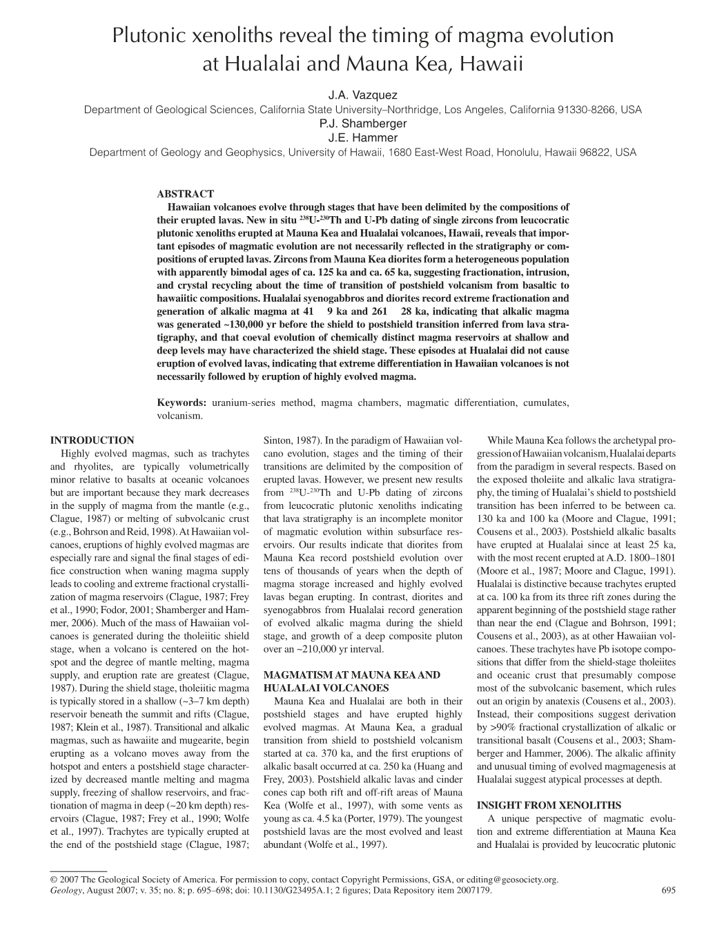 Plutonic Xenoliths Reveal the Timing of Magma Evolution at Hualalai and Mauna Kea, Hawaii