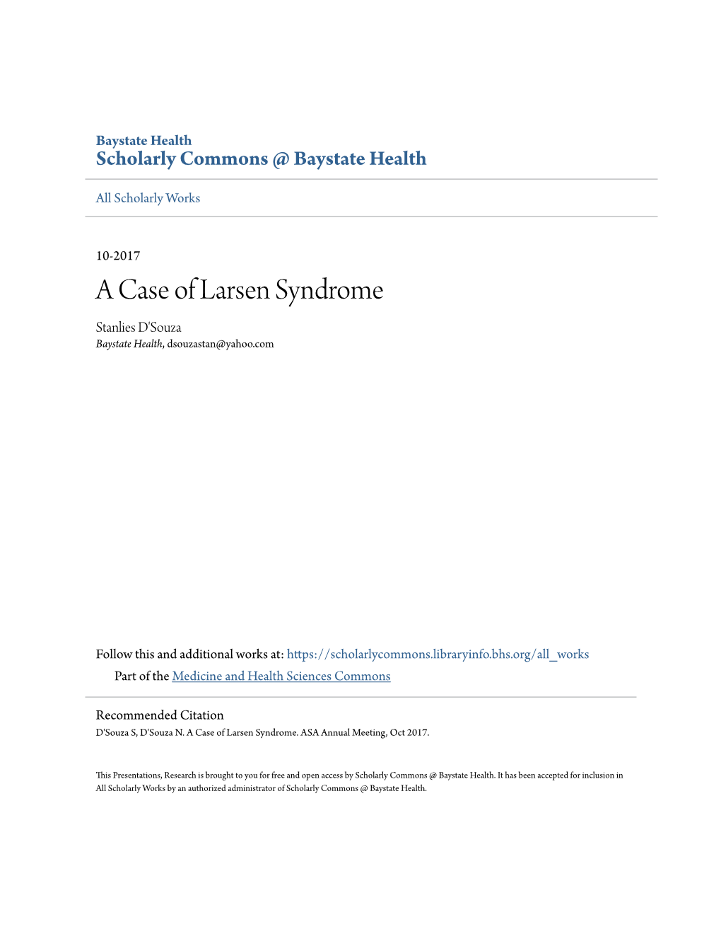A Case of Larsen Syndrome Stanlies D'souza Baystate Health, Dsouzastan@Yahoo.Com