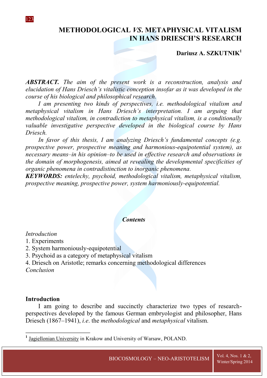 Methodological Vs. Metaphysical Vitalism in Hans Driesch's Research