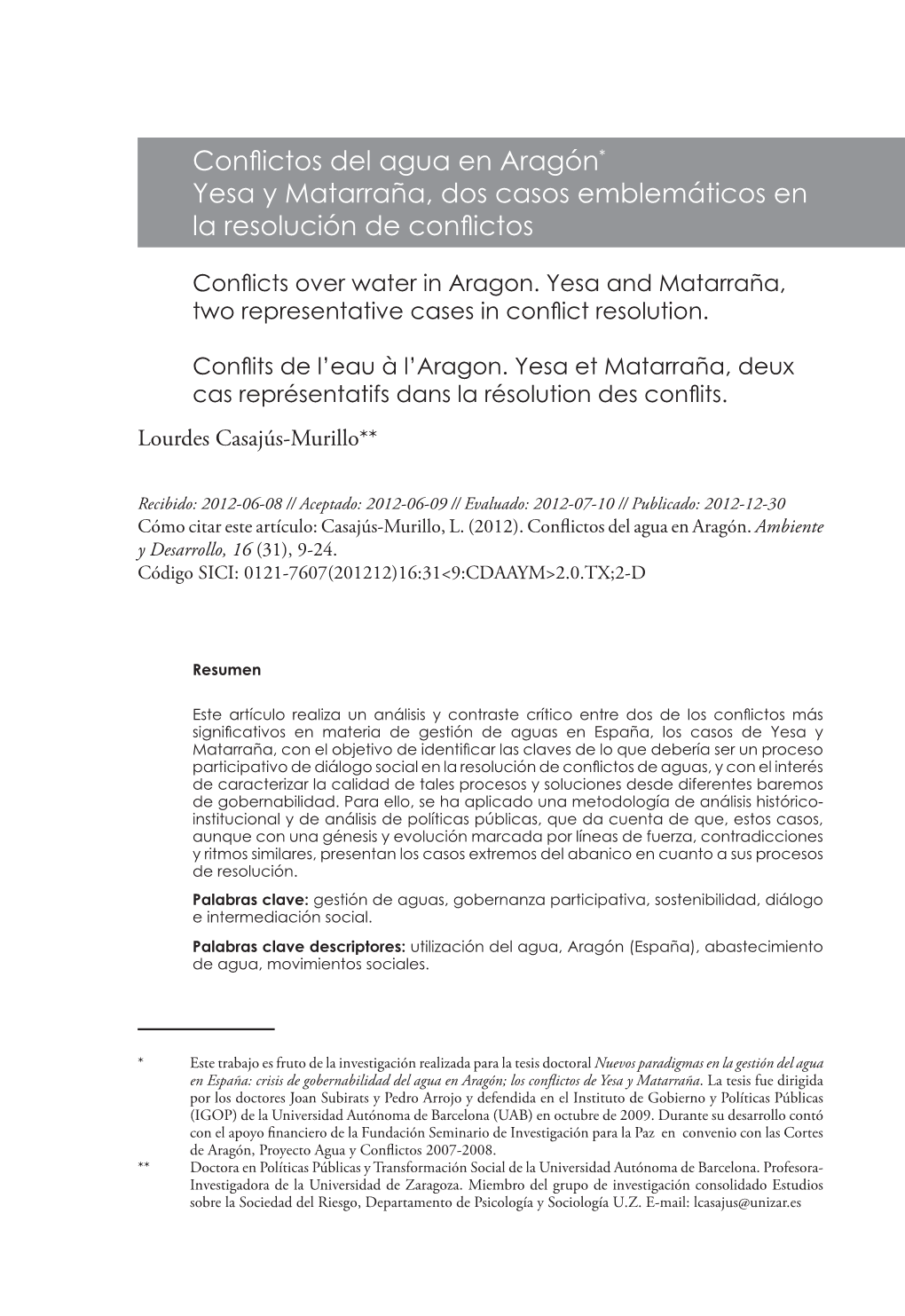 Conflictos Del Agua En Aragón* Yesa Y Matarraña, Dos Casos Emblemáticos En La Resolución De Conflictos